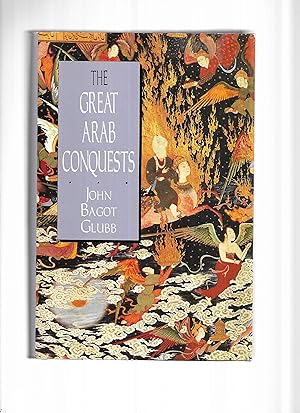 Seller image for THE GREAT ARAB CONQUESTS for sale by Chris Fessler, Bookseller