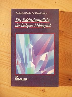 Die Edelsteinmedizin der heiligen Hildegard