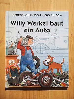 Willy Werkel baut ein Auto