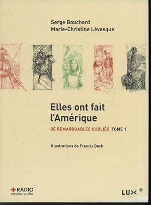 Seller image for Elles ont fait l'Amrique / De remarquables oublis Tome 1 for sale by Librairie Le Nord