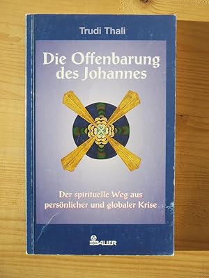 Die Offenbarung des Johannes - der spirituelle Weg aus persönlicher und globaler Krise