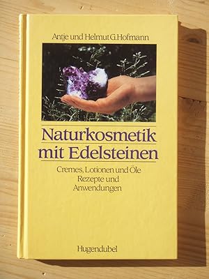 Naturkosmetik mit Edelsteinen : Cremes, Lotionen, Öle