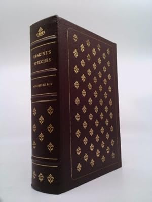 Immagine del venditore per Speeches of Lord Erskine While at the Bar, Volumes III & IV, Bound in One Volume venduto da ThriftBooksVintage