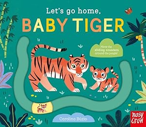 Seller image for Let's Go Home, Baby Tiger for sale by GreatBookPrices