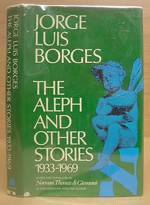 The Aleph And Other Stories 1933 - 1969