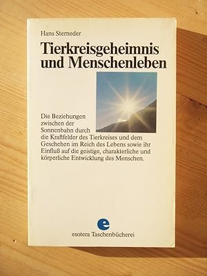 Bild des Verkufers fr Tierkreisgeheimnis und Menschenleben - die Beziehungen zwischen der Sonnenbahn durch die Kraftfelder des Tierkreises und das Geschehen im Reich des Lebens, sowie ihr Einfluss auf die geistige, charakterliche u. krperl. Entwicklung des Menschen zum Verkauf von Versandantiquariat Manuel Weiner