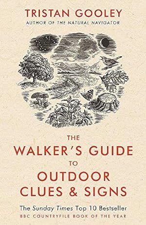 Image du vendeur pour The Walker's Guide to Outdoor Clues and Signs: Their Meaning and the Art of Making Predictions and Deductions mis en vente par WeBuyBooks 2