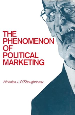 Seller image for The Phenomenon of Political Marketing for sale by BuchWeltWeit Ludwig Meier e.K.