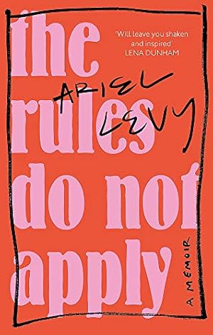 Imagen del vendedor de The Rules Do Not Apply a la venta por WeBuyBooks