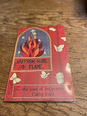 Seller image for Saffron, rose & flame: The Joan of Arc poems for sale by Heroes Bookshop