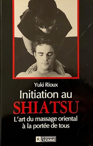 Initiation au shiatsu : l'art du massage a la portée de tous