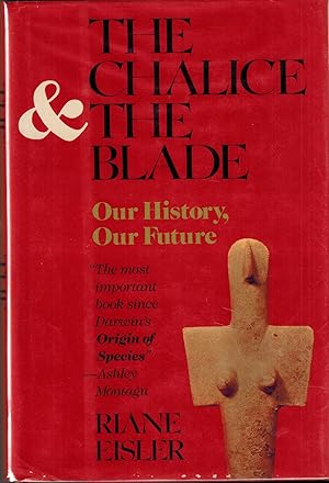 Seller image for The Chalice and the Blade - Our History, Our Future for sale by UHR Books