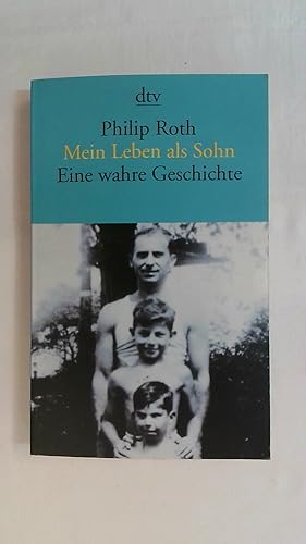 Bild des Verkufers fr MEIN LEBEN ALS SOHN: EINE WAHRE GESCHICHTE. zum Verkauf von Buchmerlin