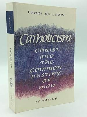 Immagine del venditore per CATHOLICISM: Christ and the Common Destiny of Man venduto da Kubik Fine Books Ltd., ABAA
