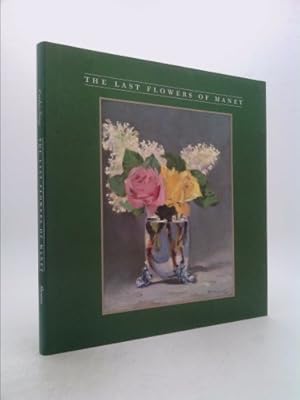 Bild des Verkufers fr The Last Flowers of Manet zum Verkauf von ThriftBooksVintage
