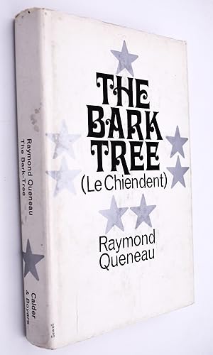 Image du vendeur pour THE BARK TREE (Le Chiendent) mis en vente par Dodman Books