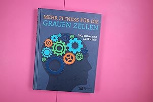 MEHR FITNESS FÜR DIE GRAUEN ZELLEN. 1001 Rätsel und Denkspiele