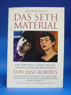 Das Seth Material. - Aus dem Amerikanischen von Maurizio Vogrig und Ursula Lang.