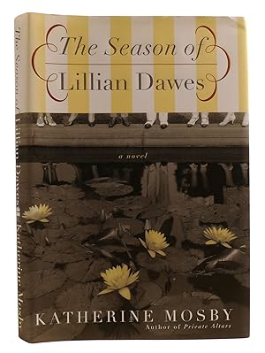 Seller image for THE SEASON OF LILLIAN DAWES for sale by Rare Book Cellar
