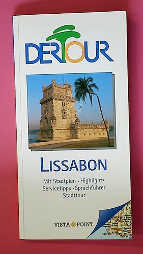 LISSABON. mit Stadtplan, Highlights, Servicetipps, Sprachführer, Stadttour