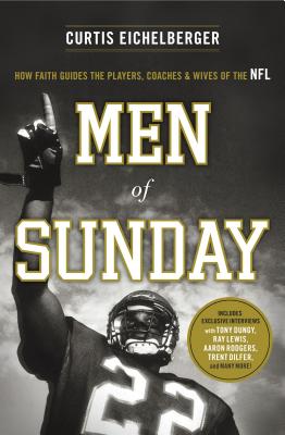 Imagen del vendedor de Men of Sunday: How Faith Guides the Players, Coaches & Wives of the NFL (Paperback or Softback) a la venta por BargainBookStores