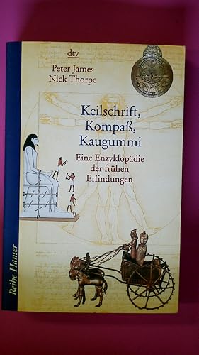 Bild des Verkufers fr KEILSCHRIFT, KOMPASS, KAUGUMMI. eine Enzyklopdie der frhen Erfindungen zum Verkauf von Butterfly Books GmbH & Co. KG