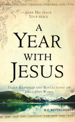Seller image for A Year with Jesus: Daily Readings and Reflections on Jesus' Own Words (Paperback or Softback) for sale by BargainBookStores