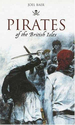 Imagen del vendedor de Pirates of the British Isles a la venta por WeBuyBooks