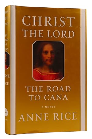 Seller image for CHRIST THE LORD The Road to Cana for sale by Rare Book Cellar