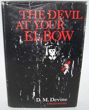 Imagen del vendedor de Devil at Your Elbow a la venta por Easy Chair Books