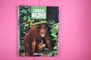 Bild des Verkufers fr TIERE DER REGENWLDER - LEBENDIGE WILDNIS. Tiger, Gorillas, Orang-Utans, Schimpansen, Jaguare, Papageien, Nashornvgel, Faultiere zum Verkauf von Butterfly Books GmbH & Co. KG