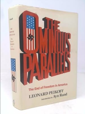 Bild des Verkufers fr The Ominous Parallels: The End of Freedom in America zum Verkauf von ThriftBooksVintage