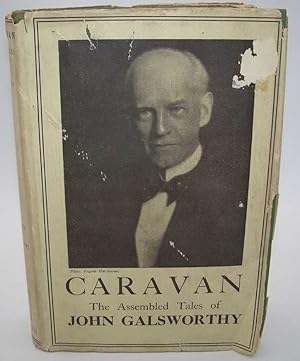 Caravan: The Assembled Tales of John Galsworthy