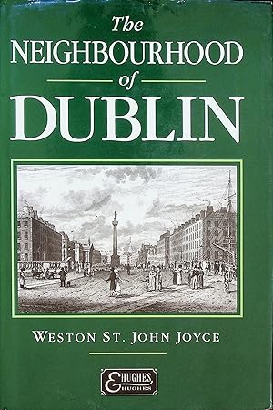 Bild des Verkufers fr The Neighbourhood of Dublin zum Verkauf von Epilonian Books