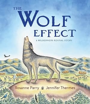 Seller image for Wolf Effect : A Wilderness Revival Story for sale by GreatBookPrices
