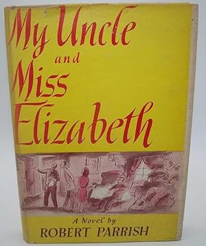 My Uncle and Miss Elizabeth: A Novel