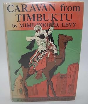 Image du vendeur pour Caravan from Timbuktu mis en vente par Easy Chair Books