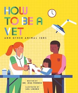 Bild des Verkufers fr How to Be a Vet and Other Animal Jobs zum Verkauf von GreatBookPrices