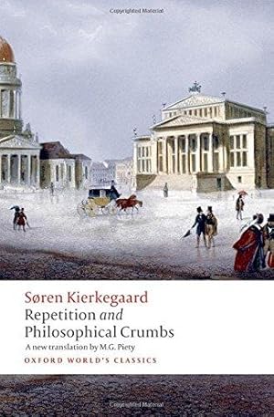 Image du vendeur pour Repetition and Philosophical Crumbs (Oxford World's Classics) mis en vente par WeBuyBooks