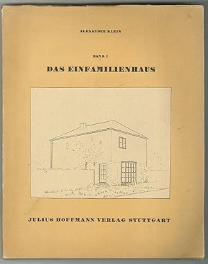 Bild des Verkufers fr Das Einfamilienhaus. zum Verkauf von Antiquariat Burgverlag