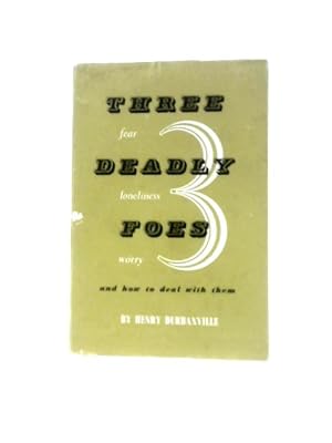 Image du vendeur pour Three Deadly Foes And How To Deal With Them mis en vente par World of Rare Books
