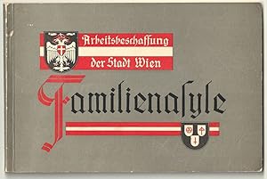 Bild des Verkufers fr Familienasyle der Stadt Wien. Ein berblick ber die vom Brgermeister Richard Schmitz in den Jahren 1935-1936 zum Schutze obdachlos gewordener Familien getroffenen baulichen Manahmen. zum Verkauf von Antiquariat Burgverlag