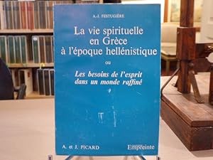 Image du vendeur pour La vie spirituelle en Grce  l'poque hellnistique. Ou les besoins de l'esprit dans un monde raffin. mis en vente par Tir  Part