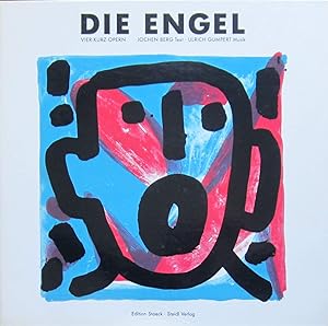 Image du vendeur pour Die Engel. Vier Kurz- Opern. Mit vier Bildern von A.R. Penck. mis en vente par PlanetderBuecher