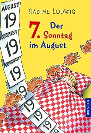 Bild des Verkufers fr Der 7. Sonntag im August. Alter: ab 10 Jahren. zum Verkauf von A43 Kulturgut
