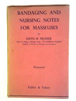 Imagen del vendedor de Bandaging & Simple Nursing Notes for Massage Students a la venta por World of Rare Books