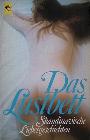 Bild des Verkufers fr Das Lustbett: skandinav. Liebesgeschichten Heyne-Bcher , Nr. 5726 zum Verkauf von books4less (Versandantiquariat Petra Gros GmbH & Co. KG)