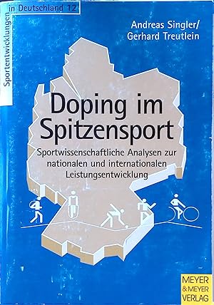 Seller image for Doping im Spitzensport; Teil: Teil 1. Sportentwicklungen in Deutschland ; Bd. 12 for sale by books4less (Versandantiquariat Petra Gros GmbH & Co. KG)