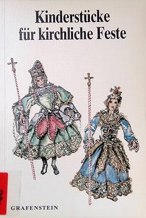 Bild des Verkufers fr Kinderstcke fr kirchliche Feste; Bd. 1 : 12 Stcke. zum Verkauf von books4less (Versandantiquariat Petra Gros GmbH & Co. KG)