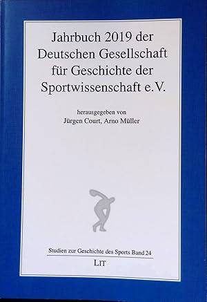 Bild des Verkufers fr Der Weg zur Errichtung der Sportwissenschaft an der Technischen Univ. Mnchen 1954-1973 - in: Jahrbuch 2019 der Deutschen Gesellschaft fr Geschichte der Sportwissenschaft e.V. Deutsche Gesellschaft fr die Geschichte der Sportwissenschaft: Studien zur Geschichte des Sports ; Bd. 24 zum Verkauf von books4less (Versandantiquariat Petra Gros GmbH & Co. KG)